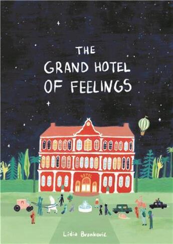 Couverture du livre « The grand hotel of feelings » de Lidia Brankovic aux éditions Cicada