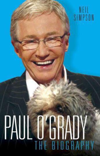 Couverture du livre « Paul O'Grady - The Biography » de Simpson Neil aux éditions Blake John Digital