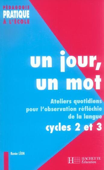 Couverture du livre « Un Jour, Un Mot » de Renée Léon aux éditions Hachette Education