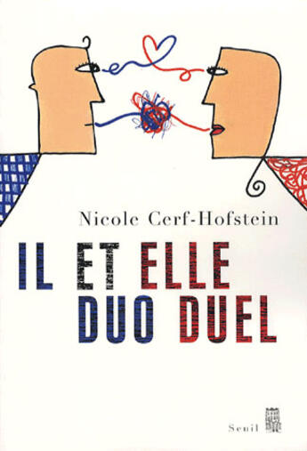 Couverture du livre « Il et elle ; duo duel » de Nicole Cerf-Hofstein aux éditions Seuil