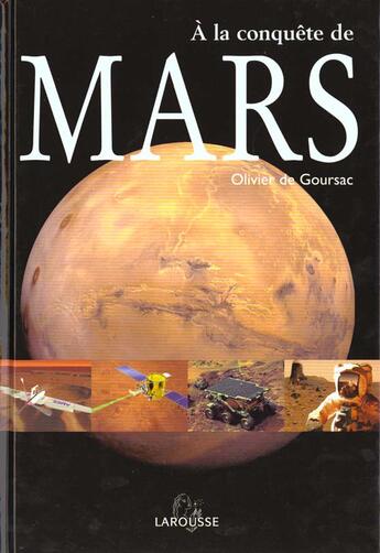 Couverture du livre « A La Conquete De Mars » de Goursac aux éditions Larousse