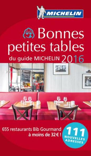 Couverture du livre « Bonnes petites tables du guide Michelin (édition 2016) » de Collectif Michelin aux éditions Michelin