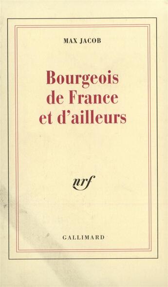 Couverture du livre « Bourgeois de france et d'ailleurs » de Max Jacob aux éditions Gallimard