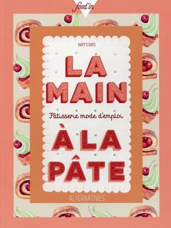 Couverture du livre « Pâtisserie mode d'emploi » de Katy Maury aux éditions Gallimard