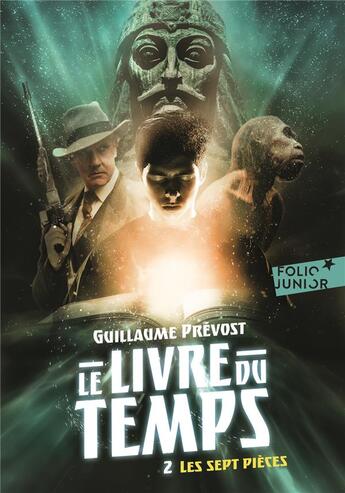 Couverture du livre « Le livre du temps ; 2 les sept pièces » de Guillaume Prevost aux éditions Gallimard-jeunesse