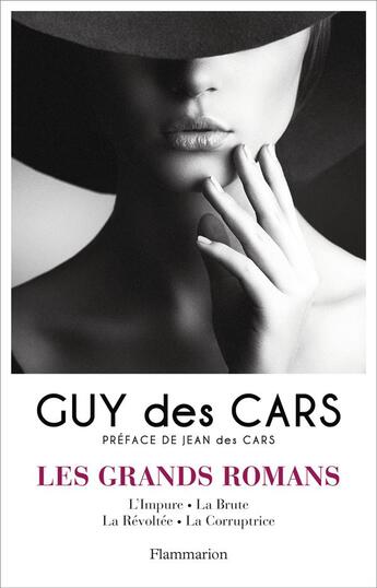 Couverture du livre « Les grands romans » de Guy Des Cars aux éditions Flammarion