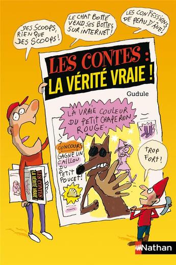 Couverture du livre « Les contes : la vérité vraie » de Gudule aux éditions Nathan