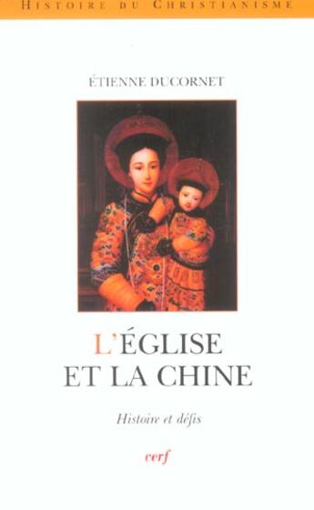 Couverture du livre « L'eglise et la chine » de Etienne Ducornet aux éditions Cerf