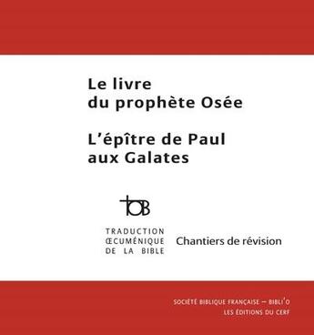 Couverture du livre « Le livre du prophète Osée et l'épitre de Paul aux Galates » de  aux éditions Cerf