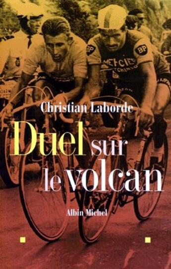 Couverture du livre « Duel sur le volcan » de Christian Laborde aux éditions Albin Michel