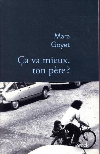 Couverture du livre « Ça va mieux, ton père ? » de Mara Goyet aux éditions Stock