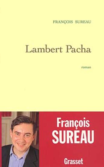 Couverture du livre « Lambert Pacha » de François Sureau aux éditions Grasset