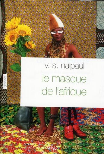 Couverture du livre « Le masque de l'Afrique ; aperçu de la croyance africaine » de V.-S. Naipaul aux éditions Grasset Et Fasquelle