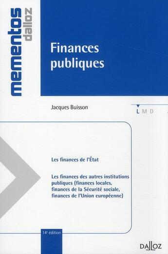 Couverture du livre « Finances publiques ; droit public financier (14e édition) » de Buisson-J aux éditions Dalloz