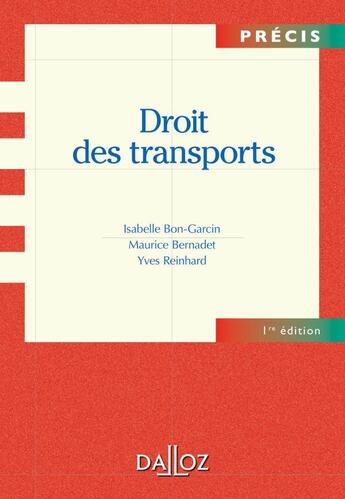 Couverture du livre « Droit des transports (édition 2010) » de Yves Reinhard et Bernadet/Maurice et Isabelle Bon-Garcin aux éditions Dalloz