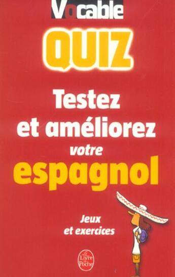 Couverture du livre « Quiz : testez et ameliorez votre espagnol » de  aux éditions Le Livre De Poche