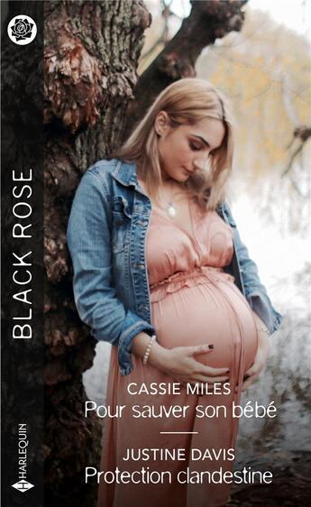 Couverture du livre « Pour sauver son bébé ; protection clandestine » de Cassie Miles et Justine Davis aux éditions Harlequin