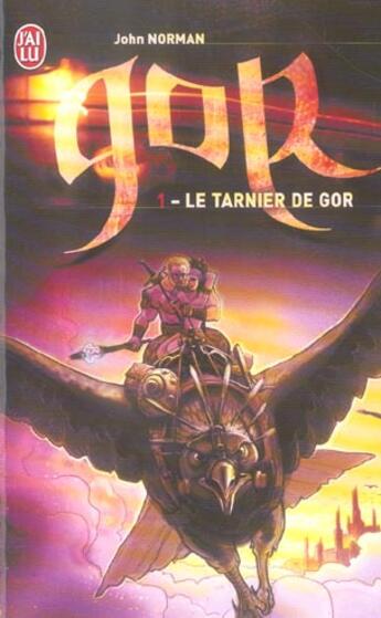 Couverture du livre « Cycle de gor t.1 le tarnier de gor » de John Norman aux éditions J'ai Lu