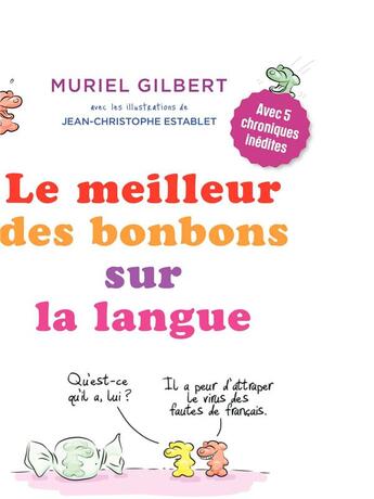 Couverture du livre « Le meilleur des bonbons sur la langue » de Muriel Gilbert aux éditions Vuibert