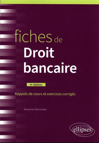 Couverture du livre « Fiches de droit bancaire (4e édition) » de Marianne Villemonteix aux éditions Ellipses