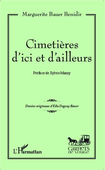 Couverture du livre « Cimetieres d'ici et d'ailleurs » de Bauer Benidir M. aux éditions L'harmattan