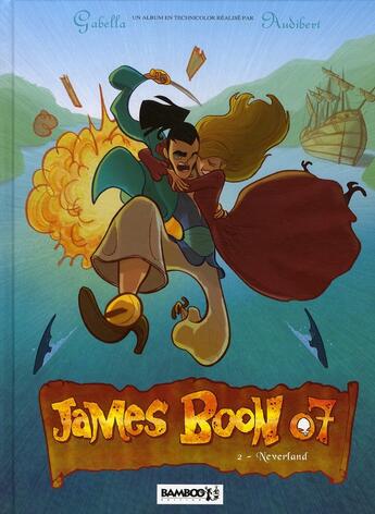 Couverture du livre « James Boon 07 t.2 ; neverland » de Audibert et Gabella aux éditions Bamboo