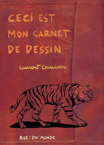 Couverture du livre « Ceci est mon carnet de dessin » de Laurent Corvaisier aux éditions Rue Du Monde