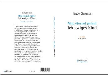 Couverture du livre « Moi, éternel enfant » de Egon Schiele aux éditions Act Mem