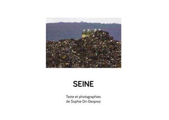 Couverture du livre « Seine » de Sophie Dri Desprez aux éditions L'escalier