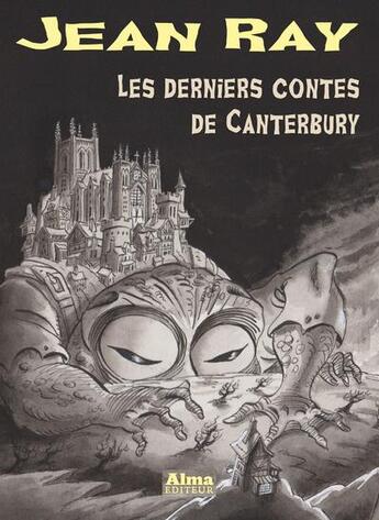 Couverture du livre « Les derniers contes de Canterbury » de Jean Ray aux éditions Alma Editeur