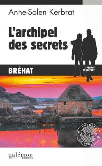 Couverture du livre « L'archipel des secrets » de Anne-Solen Kerbrat aux éditions Palemon