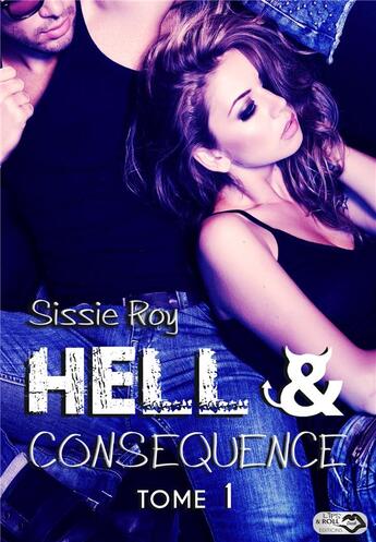 Couverture du livre « Hell & consequence t.1 : open wound » de Roy Sissie aux éditions Lips & Roll