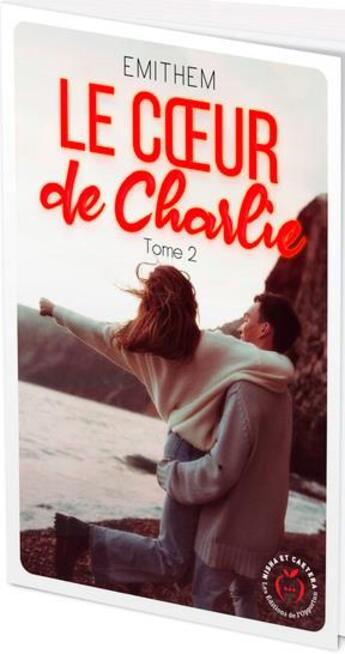 Couverture du livre « Le coeur de Charlie Tome 2 » de Emithem aux éditions Nisha Et Caetera