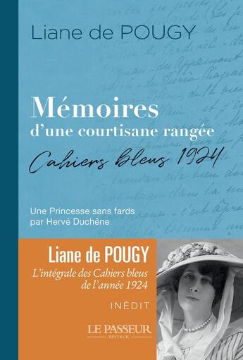 Couverture du livre « Mémoires d'une courtisane rangée : Cahiers bleus 1924 » de Liane De Pougy aux éditions Le Passeur