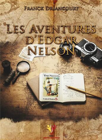 Couverture du livre « Les aventures d'Edgard Nelson » de Franck Driancourt aux éditions Nouvelle Bibliotheque