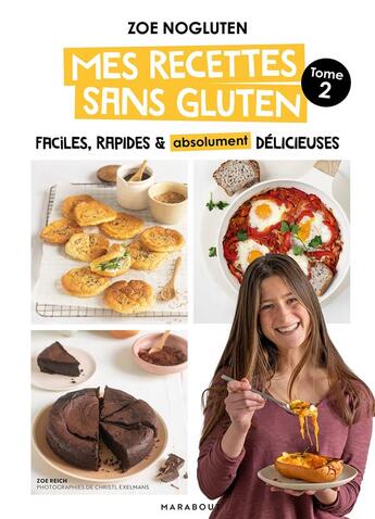 Couverture du livre « Mes recettes sans gluten Tome 2 » de Nogluten Zoe aux éditions Marabout