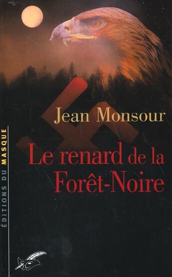 Couverture du livre « Le Renard De La Foret Noire » de Monsour-J aux éditions Editions Du Masque