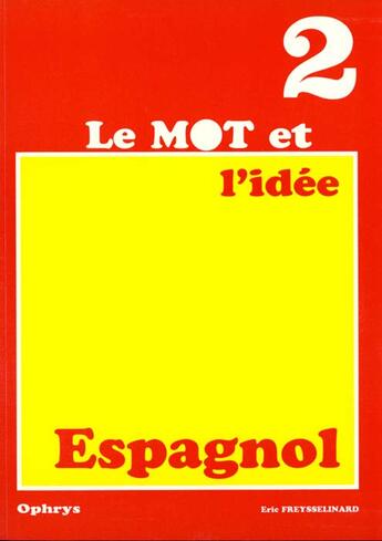 Couverture du livre « Le mot et l'idee n°2 » de Eric Freysselinard aux éditions Ophrys