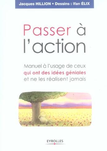 Couverture du livre « Surmonter ses inhibitions ; manuel à l'usage de ceux qui ont des idées géniales et ne les réalisent jamais » de Hillion J aux éditions Organisation