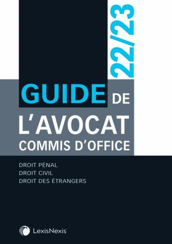 Couverture du livre « Guide de l'avocat commis d'office (édition 2022/2023) » de  aux éditions Lexisnexis