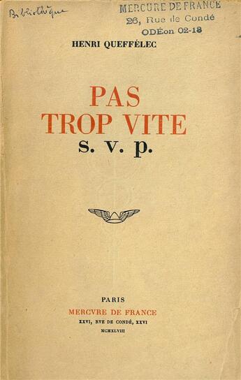 Couverture du livre « Pas trop vite s.v.p. » de Henri Queffelec aux éditions Mercure De France