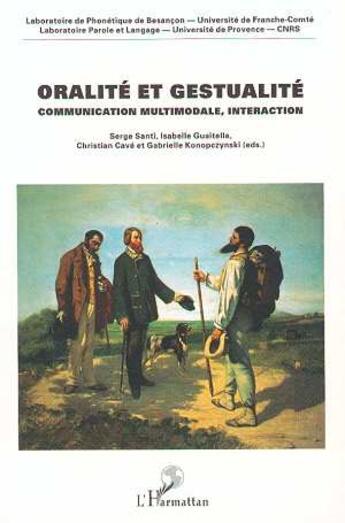 Couverture du livre « Oralité et gestualité ; communication multimodale, interaction » de Orage'98 aux éditions L'harmattan