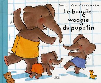 Couverture du livre « Le boogie-woogie du popotin » de Guido Van Genecthen aux éditions Milan