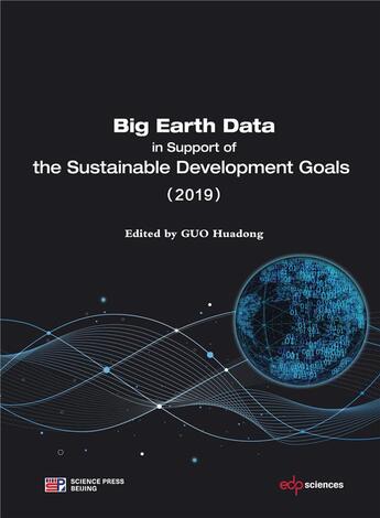 Couverture du livre « Big earth data in support of the sustainable development goals (2019) » de Huadong Guo aux éditions Edp Sciences