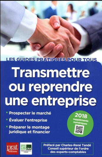 Couverture du livre « Transmettre ou reprendre une entreprise (édition 2018) » de  aux éditions Prat