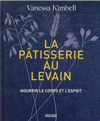 Couverture du livre « La pâtisserie au levain » de Vanessa Kimbell aux éditions Rouergue