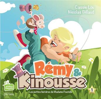 Couverture du livre « Rémy & Kinousse » de Cassie Lou et Nicolas Billaud aux éditions Persee