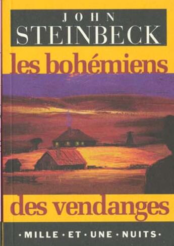 Couverture du livre « Les bohémiens des vendanges » de John Steinbeck aux éditions Mille Et Une Nuits