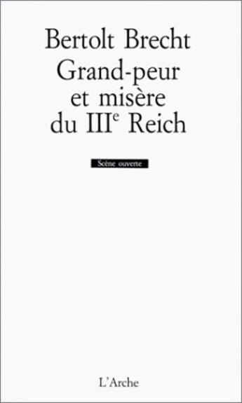 Couverture du livre « Grand peur et misère du IIIe Reich » de Bertolt Brecht aux éditions L'arche