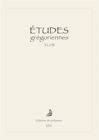 Couverture du livre « Études grégoriennes : vol. XLVIII 2021 » de  aux éditions Solesmes